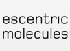 Escentric Molecules